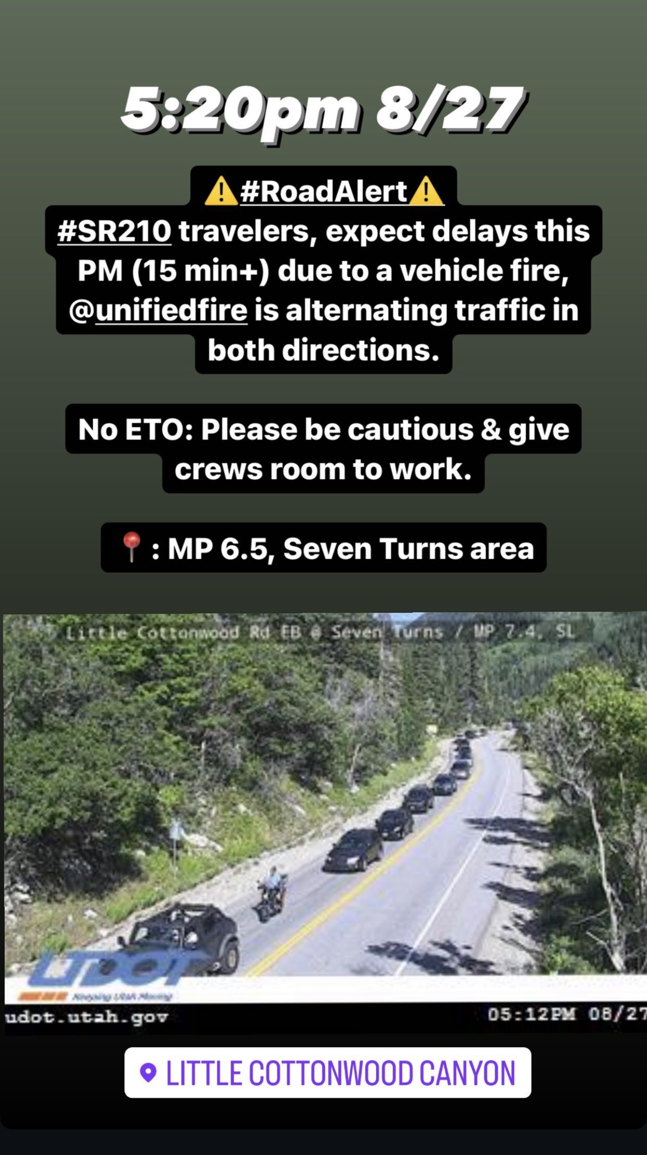 Road alert graphic warning of 15-minute or longer delays on SR-210 in Little Cottonwood Canyon due to a vehicle fire near Seven Turns. Traffic is alternating in both directions, and a traffic camera image shows backed-up vehicles.